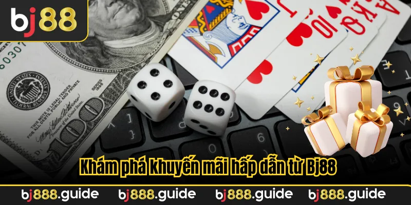 Khám phá khuyến mãi hấp dẫn từ Bj88