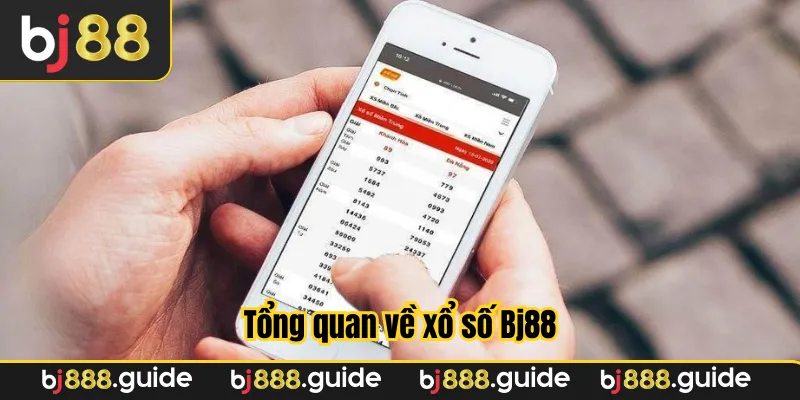 Tổng quan về xổ số Bj88