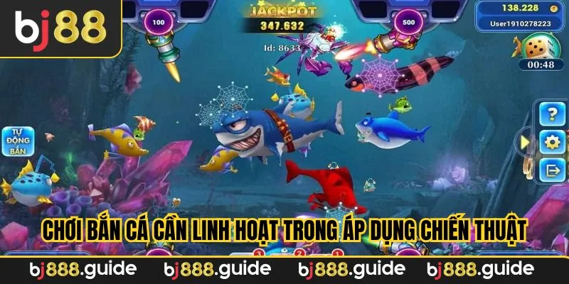Linh hoạt lựa chọn mục tiêu khi bắn cá giúp dễ thắng
