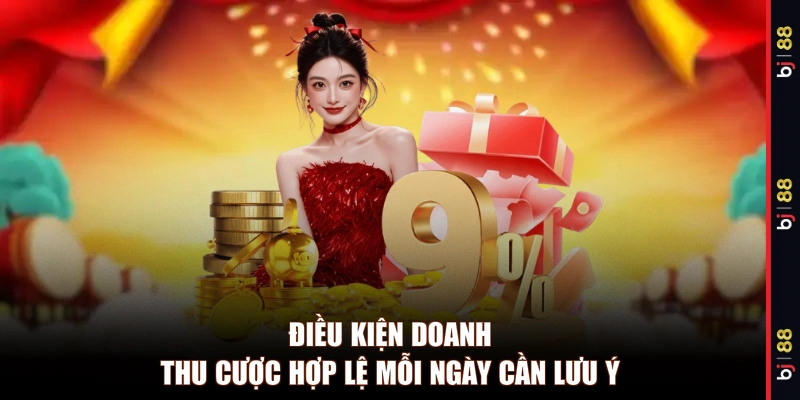 Điều kiện doanh thu cược hợp lệ mỗi ngày cần lưu ý 